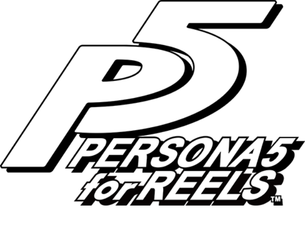 PERSONA５ for REELS